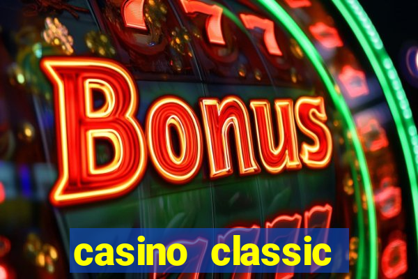 casino classic slots games n1nabp