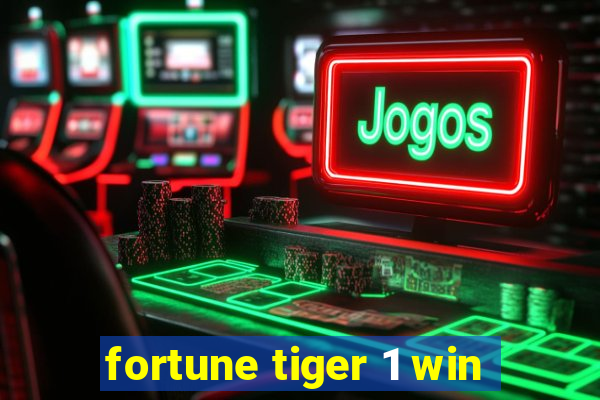 fortune tiger 1 win