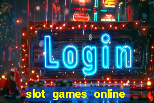 slot games online for free