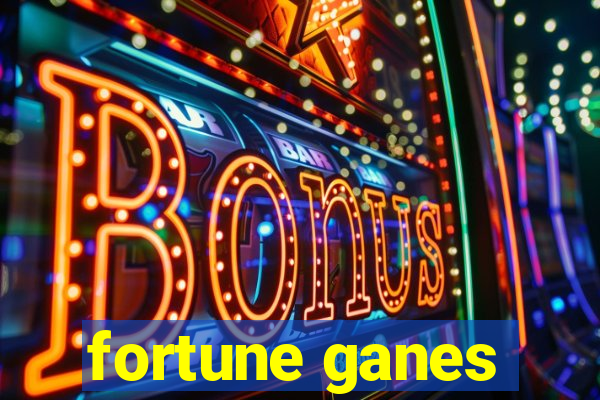 fortune ganes