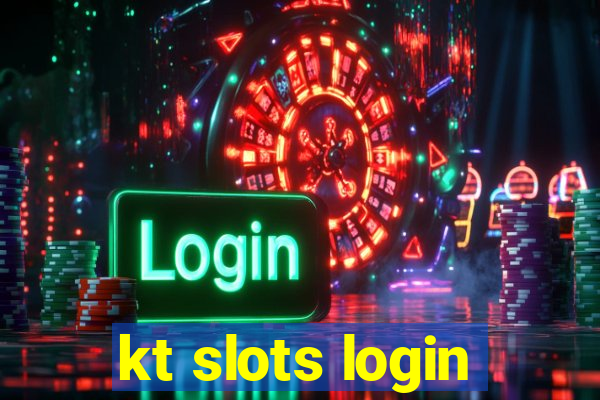 kt slots login