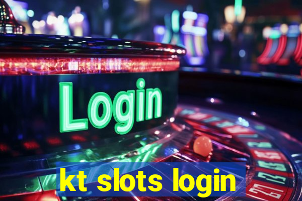 kt slots login