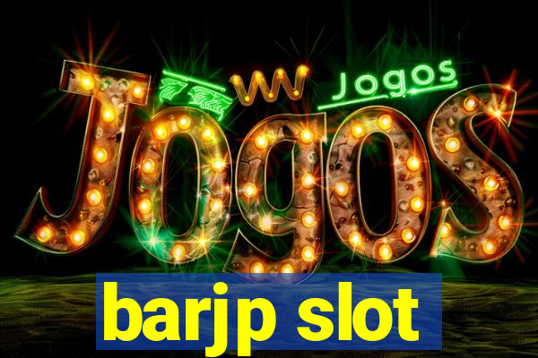 barjp slot