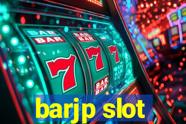 barjp slot