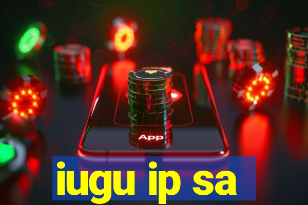 iugu ip sa