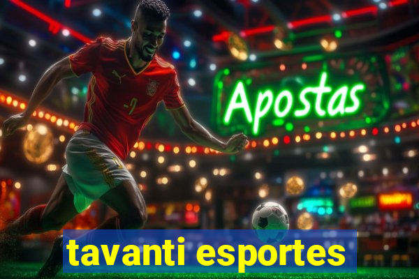 tavanti esportes