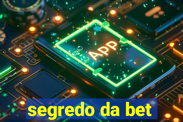 segredo da bet