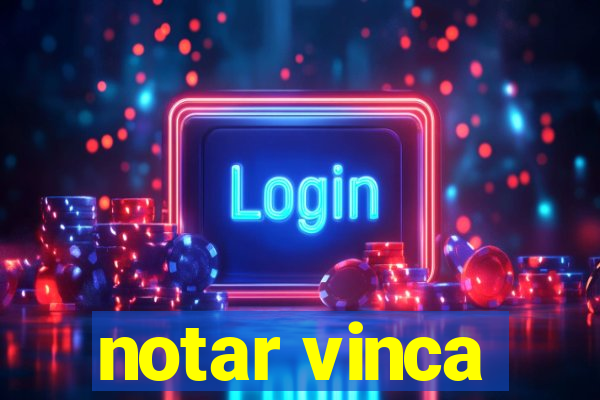 notar vinca