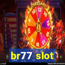 br77 slot