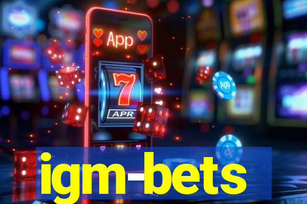 igm-bets