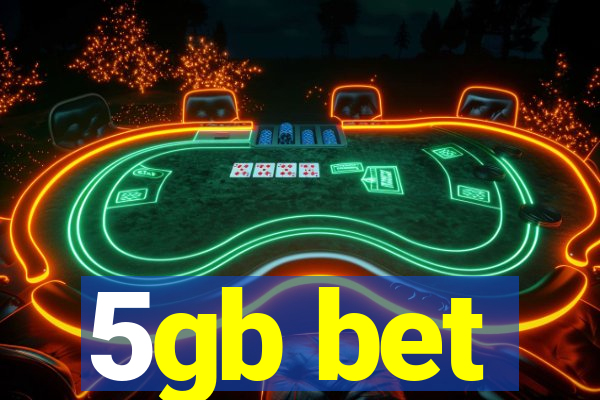 5gb bet