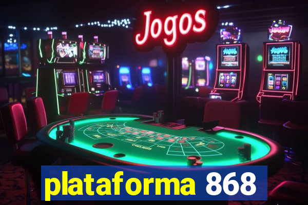 plataforma 868