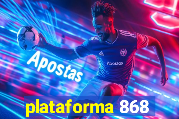 plataforma 868