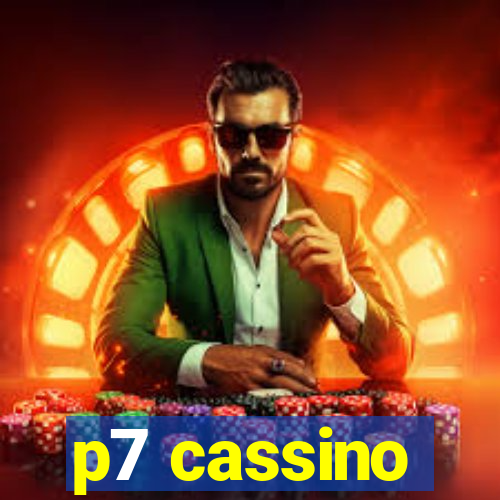 p7 cassino