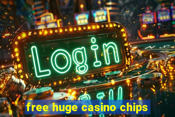 free huge casino chips