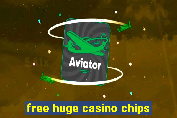 free huge casino chips