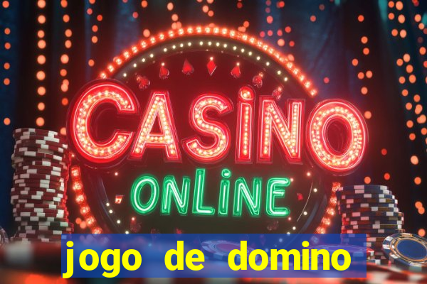 jogo de domino valendo dinheiro real