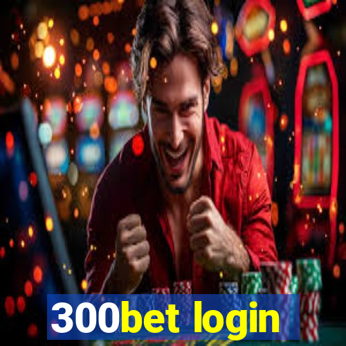 300bet login