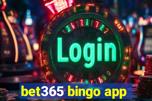 bet365 bingo app