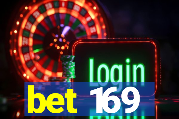 bet 169