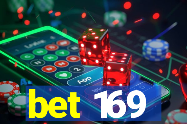 bet 169