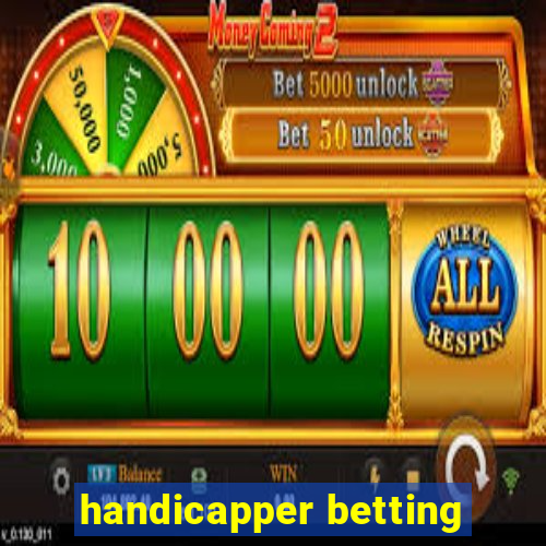 handicapper betting