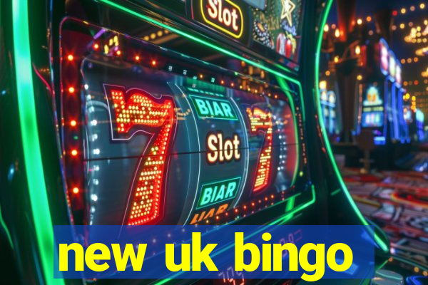 new uk bingo