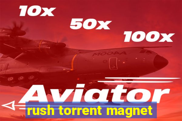 rush torrent magnet