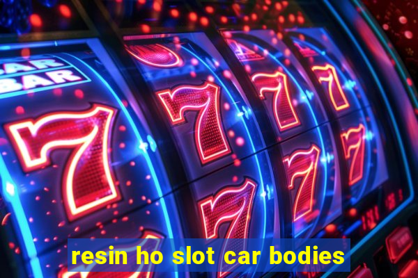 resin ho slot car bodies