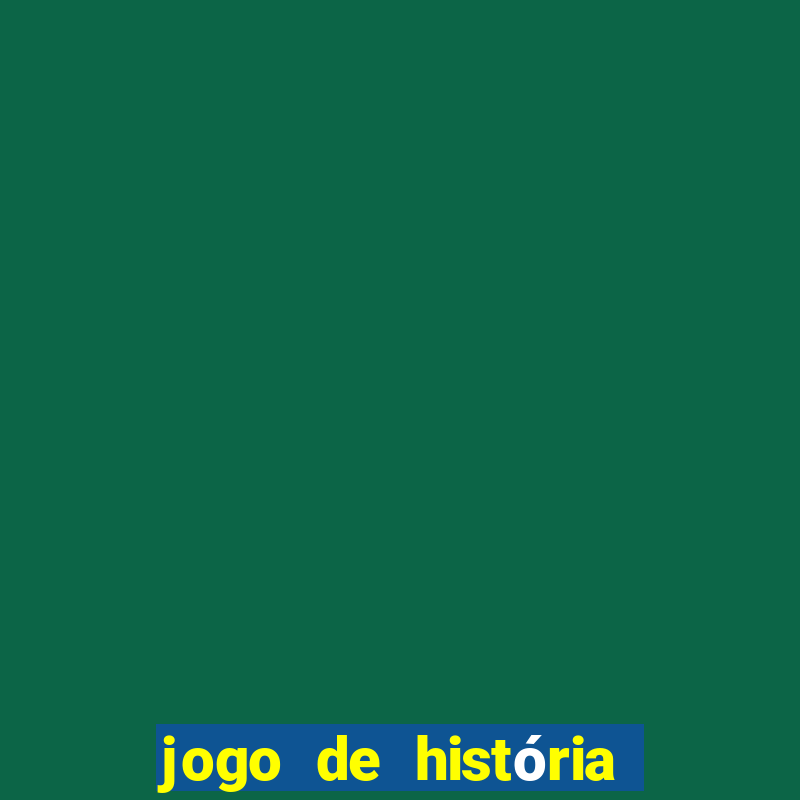 jogo de história de amor