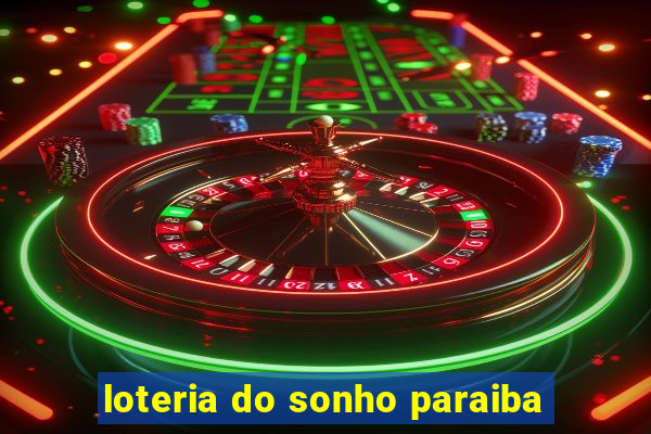 loteria do sonho paraiba