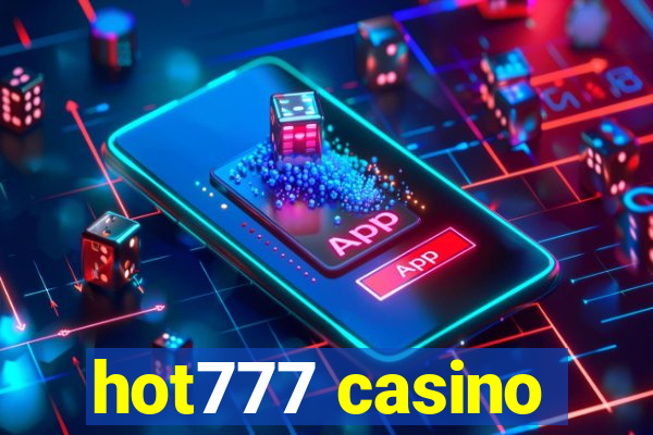 hot777 casino