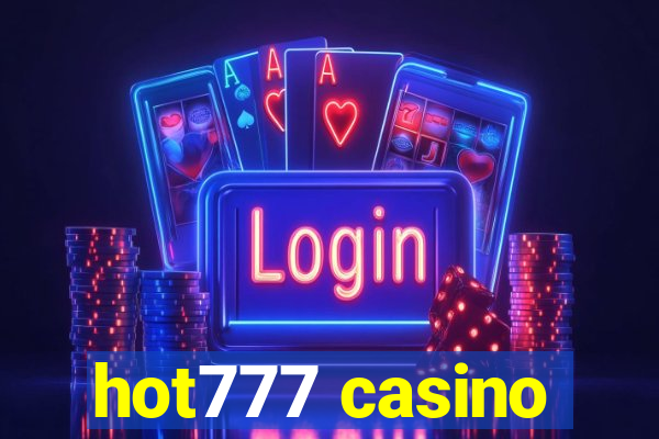 hot777 casino