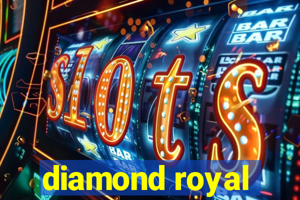 diamond royal