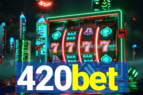 420bet