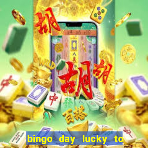 bingo day lucky to win acceso anticipado