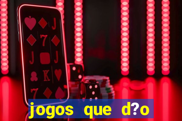 jogos que d?o dinheiro de verdade via pix