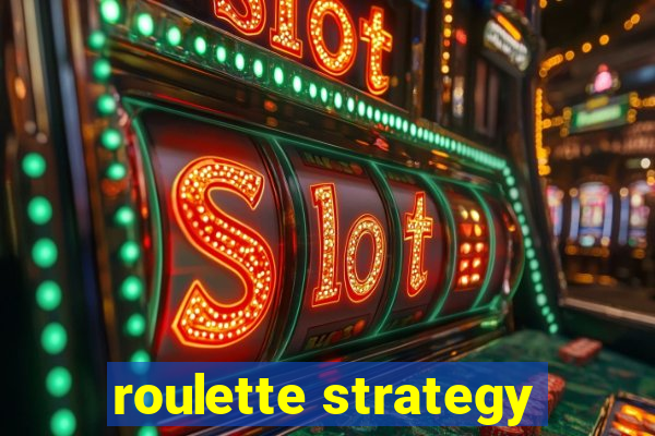 roulette strategy