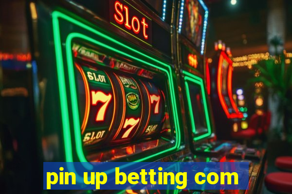 pin up betting com