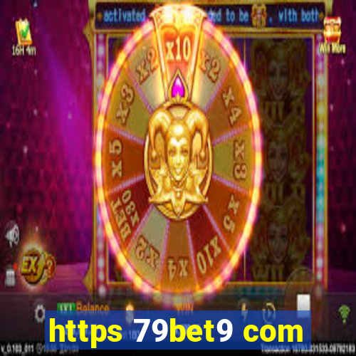 https 79bet9 com