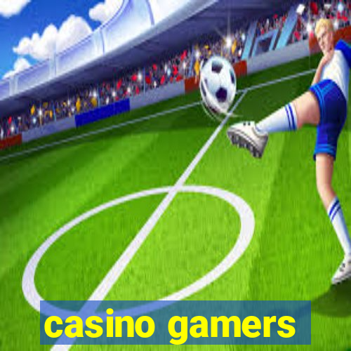 casino gamers