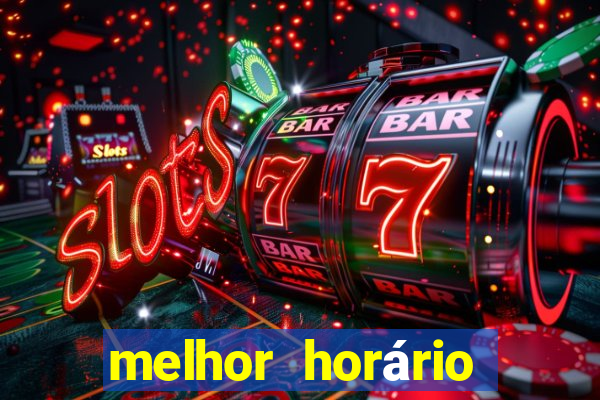 melhor horário jogar fortune tiger