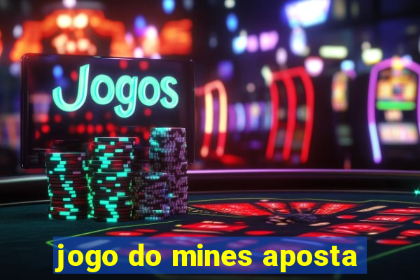 jogo do mines aposta