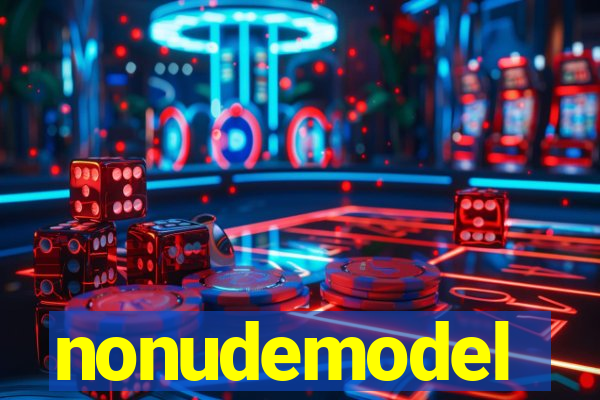 nonudemodel