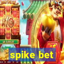 spike bet