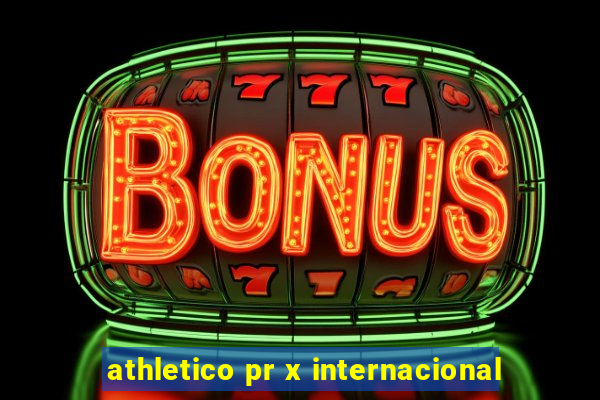 athletico pr x internacional