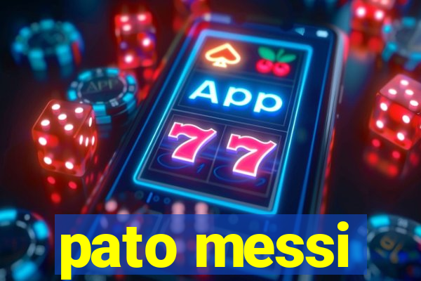 pato messi