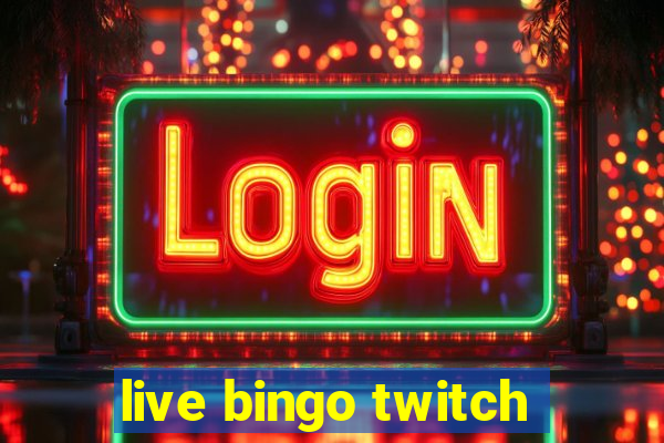 live bingo twitch