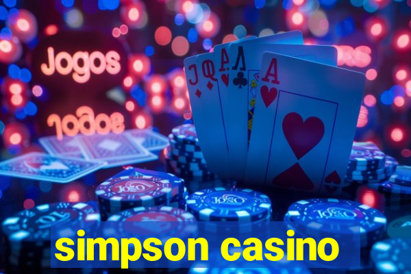 simpson casino