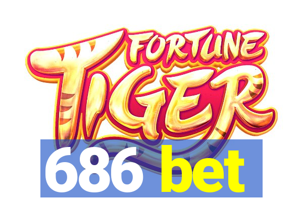 686 bet